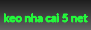 keo nha cai 5 net